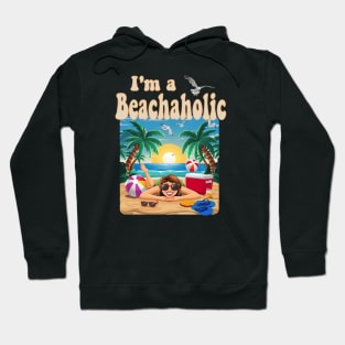 I'm a Beachaholic with girl on the beach Hoodie